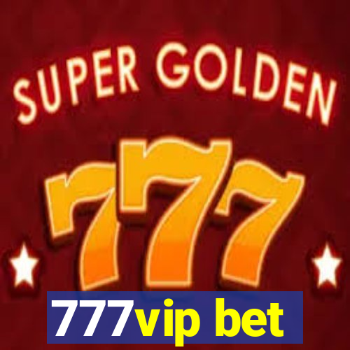 777vip bet